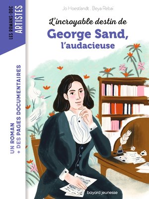 cover image of L'incroyable destin de George Sand, l'audace et la passion